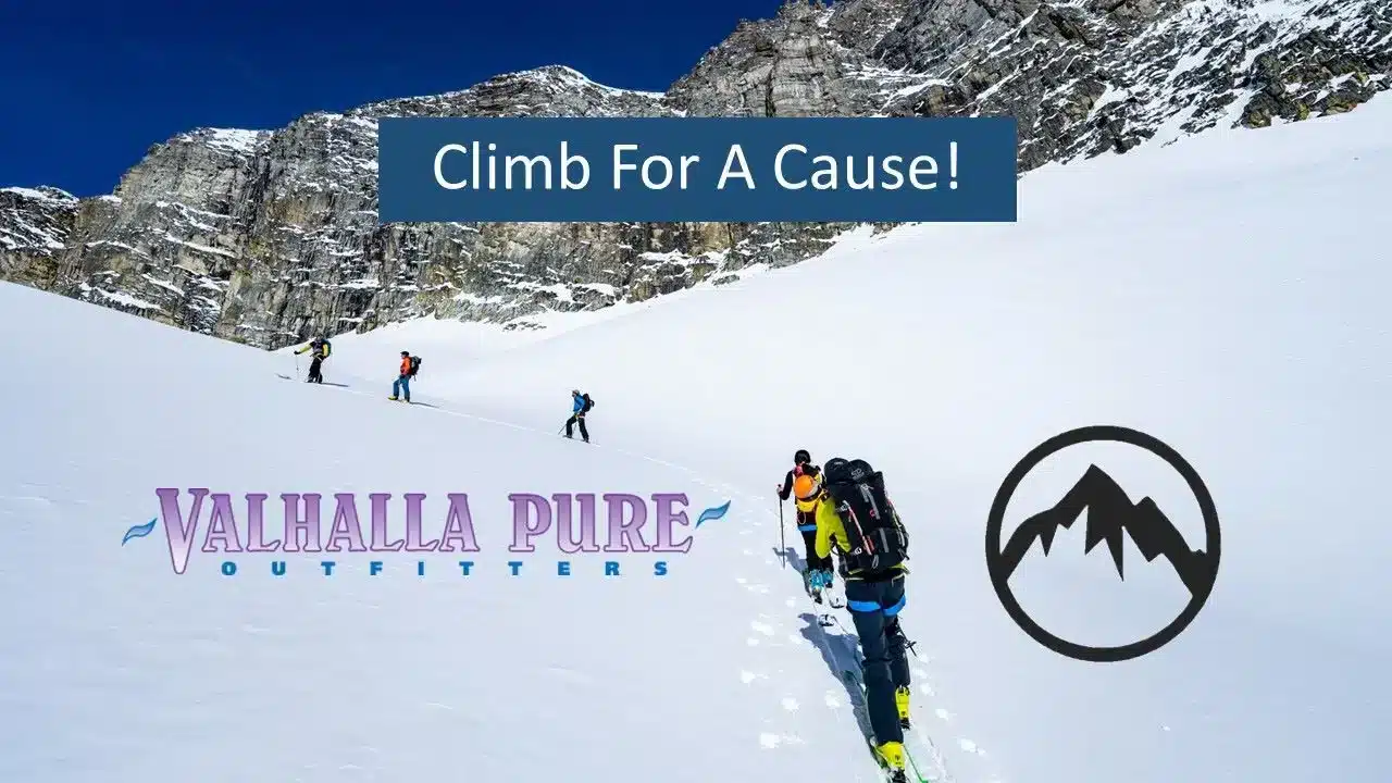 5 backcountry skiers climbing a powdery incline. In the foreground: Climb For a Cause!, Valhalla Pure Outfitters Logo, Braille Mountain Initiative Logo