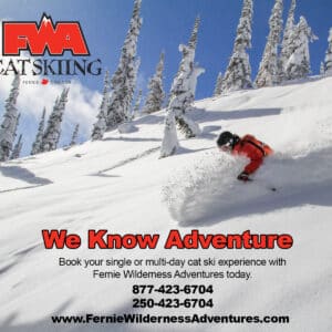 Fernie Wilderness Adventures promotional image. Text reads: We Know Adventure, on top of a skiier shredding through a deep powder run.